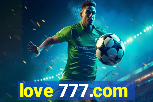 love 777.com